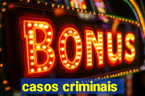 casos criminais